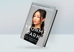 While Time Remains: A North Korean Defector's Search for Freedom in America By Yeonmi Park (2023)