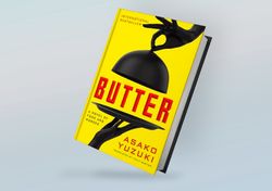 butter: a novel of food and murder by asako yuzuki