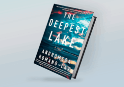 the deepest lake: a novel by andromeda romano-lax
