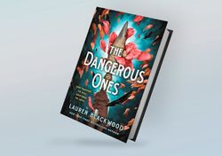 the dangerous ones by lauren blackwood