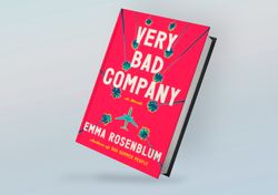 very bad company: a novel by emma rosenblum