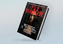 behind a closed door by j.d. barker