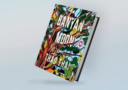 banyan moon: a novel by thao thai