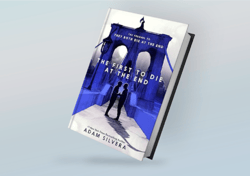 the first to die at the end (they both die at the end series book 2) by adam silvera