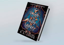 the wren in the holly library by k.a. linde