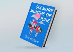 six more months of june by daisy garrison