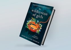 the wilderness of girls by madeline claire franklin