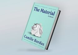 the material: a novel by camille bordas