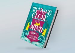 running close to the wind by alexandra rowland
