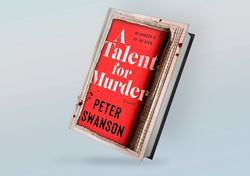 a talent for murder: a novel by peter swanson