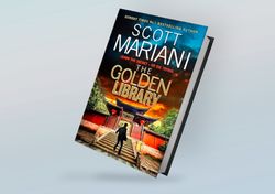 the golden library: the new action-packed adventure, ben hope, book 29 by scott mariani