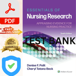 latest 2023 essentials of nursing research appraising evidence for nursing practice 10th edition denise test bank all ch