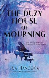 the duzy house of mourning: a story of love, loss, and redemption