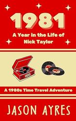 1981: a year in the life of nick taylor