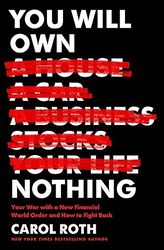 you will own nothing: your war with a new financial world order and how to fight back