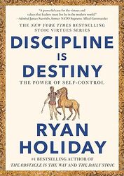 discipline is destiny: the power of self-control