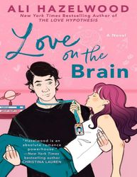 love on the brain by ali hazelwood –  kindle edition