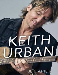 keith urban by jeff apter –  kindle edition