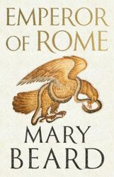 emperor of rome: ruling the ancient roman world by mary beard –  kindle edition