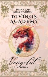 divinos academy: vengeful: book 4 kelly wightman & jessica.l lee –  kindle edition