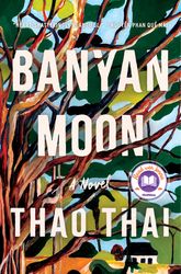 banyan moon: a novel thao thai –  kindle edition