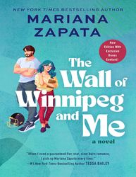 the wall of winnipeg and me a novel by mariana zapata –  kindle edition