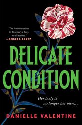 delicate condition by danielle valentine –  kindle edition