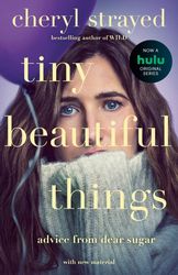 tiny beautiful things by cheryl strayed –  kindle edition