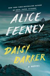 daisy darker  by alice feeney –  kindle edition