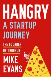 hangry: a startup journey by mike evans