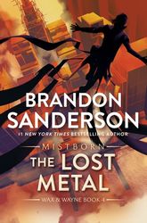 the lost metal a mistborn novel by brandon sanderson :  kindle edition