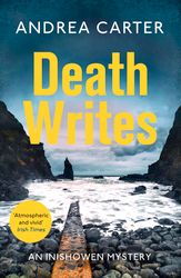 death writes (inishowen mysteries book 6) by andrea carter