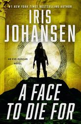 a face to die for (eve duncan) by iris johansen