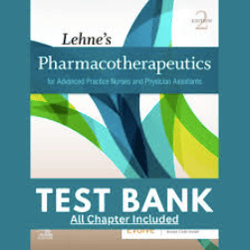 latest 2023 lehne's pharmacotherapeutics for advanced practice nurses and physician 2nd edition by laura test bank | all