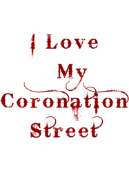 i love my coronation street