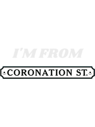 im from coronation streetcoronation street
