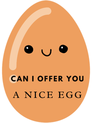 can i offer you a nice egg long