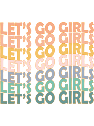 lets go girls, girls trip, womens vacation, camping weekend, nashville girl, country music
