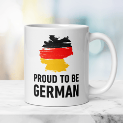 patriotic german mug proud to be german, gift mug with german flag, independence day mug, travel family ceramic mug