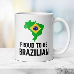 patriotic brazilian mug proud to be brazilian, gift mug with brazilian flag, independence day mug, travel family mug