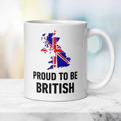 patriotic british mug proud to be british, gift mug with british flag, independence day mug, travel family ceramic mug