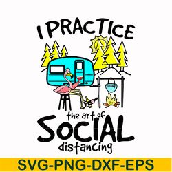 i practice the art of social distancing svg, png, dxf, eps digital file cmp017