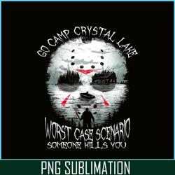 go camp crystal lake png worst case scenario someone kills you png camping jason voorhees png