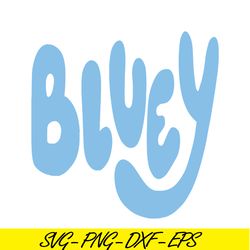 bluey logo svg png pdf bluey cartoon svg bluey movie svg