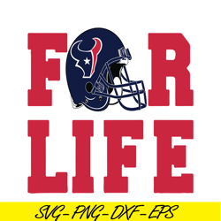 houston texans for life svg png dxf eps, football team svg, nfl lovers svg nfl230112381