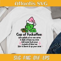 grinch fuckoffee coffee mug svg dxf, nice hot cup of fuckoffee svg dxf, funny mug the grinch svg png eps dxf