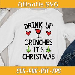 drink up grinches its christmas svg dxf, christmas friends svg dxf, christmas quotes friends svg png dxf eps