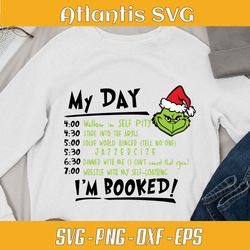 my day grinch svg dxf, my day grinch schedule svg dxf, my day i am booked grinch svg png dxf eps