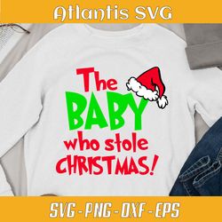 the baby who stole christmas svg dxf, christmas baby santa hat svg dxf, stole christmas santa baby svg png dxf eps