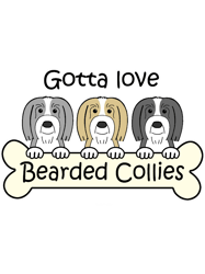 gotta love bearded collies
